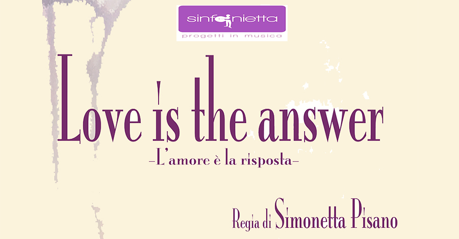 Love is the answer: celebrazione dell'amore in tutte le sue forme