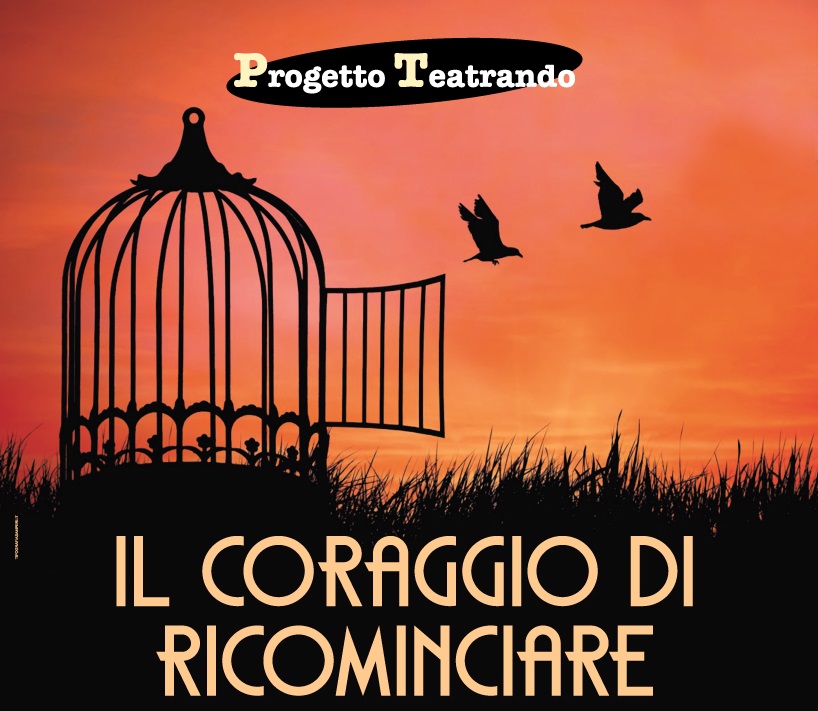 Il coraggio di ricominciare