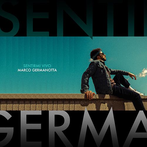 Marco Germanotta, cover del singolo "Sentirmi vivo"