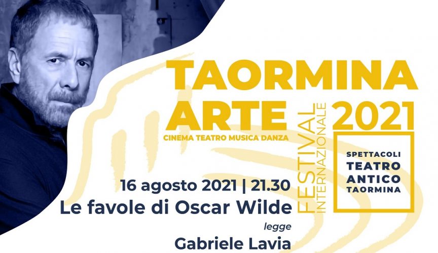 Fondazione Taormina Arte Sicilia, Gabriele Lavia legge Oscar Wilde